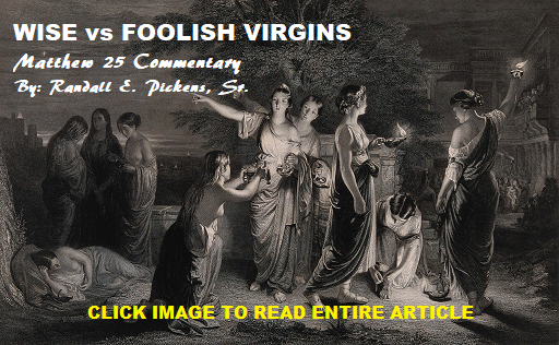 WISE vs FOOLISH VIRGINS – Matt 25 Commentary