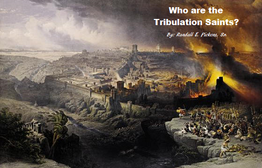 Who are the Tribulation Saints?